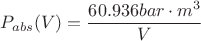 $$P_{abs}(V) = \frac{60.936 bar\cdot m^3}{V}$$
