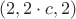 $(2,2\cdot c,2)$