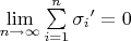 $\[{\mathop {\lim }\limits_{n \to \infty } \sum\limits_{i = 1}^n {{\sigma _i}^\prime } }=0$
