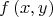 \[
f\left( {x,y} \right)
\]