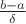 $\frac{b-a}{\delta}$