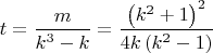 $$t = \frac{m}{{k^3  - k}} = \frac{{\left( {k^2  + 1} \right)^2 }}{{4k\left( {k^2  - 1} \right)}}$