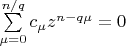 $ \sum\limits_{\mu=0}^{n/q} c_{\mu} z^{n-q \mu}=0$