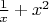 $\frac1x + x^2$
