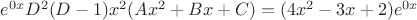 $e^{0x}D^2(D-1)x^2(Ax^2+Bx+C)=(4x^2-3x+2)e^{0x}$
