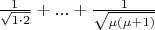 $\frac{1}{\sqrt{1\cdot2}} + ... + \frac{1}{\sqrt{\mu(\mu  + 1)}}$
