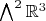 $\bigwedge^2 \mathbb R^3$