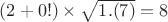 $(2+0!)\times \sqrt{1.(7)}=8$