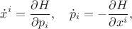 $$
\dot{x}^i = \frac{\partial H}{\partial p_i}, \quad \dot{p}_i = -\frac{\partial H}{\partial x^i},

$$