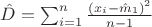 $\hat D=\sum _{i=1}^n \frac{(x_i-\hat m_1)^2}{n-1}$