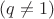 $(q\not =1)$