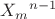 ${X_m}^{n-1}$