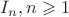 $I_n, n\geqslant 1$