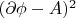 $(\partial\phi-A)^2$