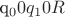 q_0 0 q_1 0R