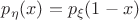 $p_{\eta}(x) = p_{\xi}(1-x)$
