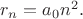$r_n = a_0 n^2.$