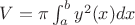 $V = \pi \int_a^b y^2(x) dx$