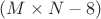 $(M \times N-8)$