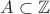 $A \subset {\mathbb Z}$