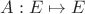 $A: E\mapsto E$