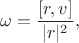 $$\omega=\frac{[r,v]}{|r|^2},$$