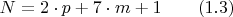 $N = 2 \cdot p + 7 \cdot m + 1 \qquad (1.3)$
