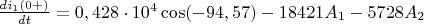 $\frac {di_1(0+)} {dt}=0,428\cdot10^4\cos(-94,57)-18421A_1-5728A_2$