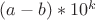 $(a-b)*10^k$