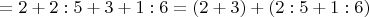 $=2+2:5+3+1:6=(2+3)+(2:5+1:6)$