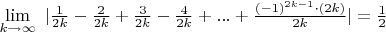 $\lim \limits_{k\to\infty}\ |\frac{1}{2k}-\frac{2}{2k}+\frac{3}{2k}-\frac{4}{2k}+...+\frac{(-1)^{2k-1}\cdot (2k)}{2k}|=\frac{1}{2}$
