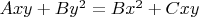 $Axy+By^2=Bx^2+Cxy$