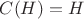 $C(H)=H$