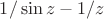 $1/\sin z-1/z$