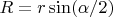 $R=r\sin(\alpha/2)$