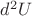 $d^2U$