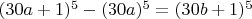 $(30a+1)^5-(30a)^5=(30b+1)^5$