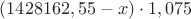 $(1428162,55- x)\cdot1,075$