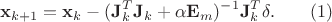 $$ \bold x_{k+1}=\bold x_k-(\bold J_k^T \bold J_k+\alpha \bold E_m)^{-1}\bold J_k^T \bold \delta. \qquad (1) $$