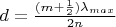 $d=\frac{(m+\frac{1}{2})\lambda_{max}}{2n}$