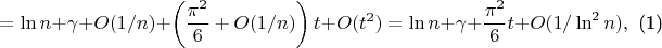 $$\begin{equation}=\ln n+\gamma+O(1/n)+\left(\frac{\pi^2}6+O(1/n)\right)t+O(t^2)=\ln n+\gamma+\frac{\pi^2}6t+O(1/\ln^2n),\end{equation}$$