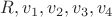 $R,v_1,v_2,v_3,v_4$