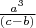 $\frac{a^3}{(c-b)}$