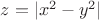 $z=|x^2-y^2|$