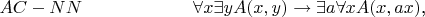 $$\forall x\exists yA(x,y)\to\exists a\forall xA(x,ax)\text{,}\leqno{AC-NN}$$