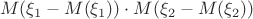 $$M(\xi_1 - M(\xi_1)) \cdot M(\xi_2 - M(\xi_2))$$
