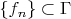 $\{f_n\}\subset \Gamma$