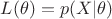 $% MathType!MTEF!2!1!+-
% feaagCart1ev2aaatCvAUfeBSjuyZL2yd9gzLbvyNv2CaerbdfgBPj
% MCPbqedmvETj2BSbqefm0B1jxALjhiov2DaebbnrfifHhDYfgasaac
% H8srps0lbbf9q8WrFfeuY-Hhbbf9v8qqaqFr0xc9pk0xbba9q8WqFf
% ea0-yr0RYxir-Jbba9q8aq0-yq-He9q8qqQ8frFve9Fve9Ff0dmeaa
% baqaciGacaGaaeqabaWaaeaaeaaakabbaaaaaaaaxxo8TVF6a8qaba
% GaamitaiaacIcacqaH4oqCcaGGPaGaeyypa0JaamiCaiaacIcacaWG
% ybGaaiiFaiabeI7aXjaacMcaaaa!43A9!
\[L(\theta ) = p(X|\theta )\]$
