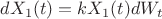 $dX_1(t) = k X_1(t) dW_t$