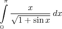 $$\int\limits_0^\pi\frac{x}{\sqrt{1+\sin{x}}}\,dx$$